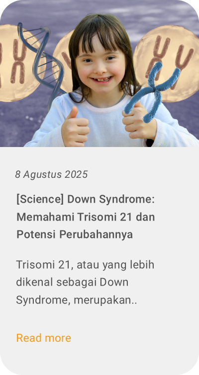 Down Syndrome: Memahami Trisomi 21